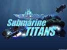 Submarine Titans - wallpaper #2