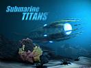 Submarine Titans - wallpaper #4